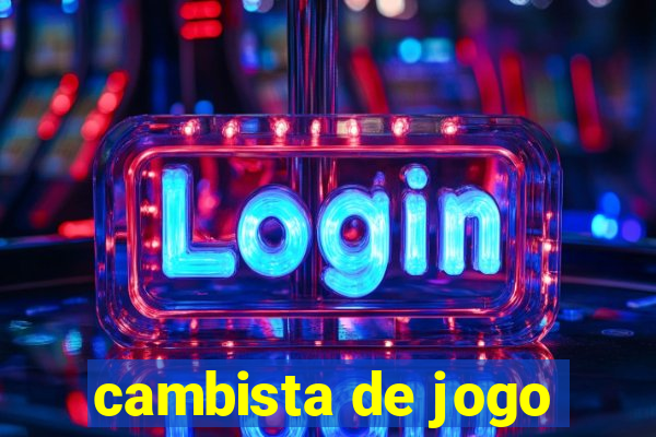 cambista de jogo